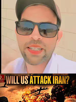 A man wearing sunglasses and a cap looks directly at the camera. An explosive scene with the text "WILL US ATTACK IRAN?" is shown at the bottom of the frame.