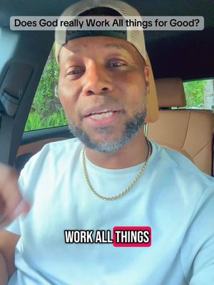 The image shows a man inside a car with a light-colored baseball cap, a white t-shirt, and a gold chain. The hook text "WORK ALL THINGS" is featured prominently on the bottom within a red-bordered box. The overall vibe suggests a message of faith within a car setting.