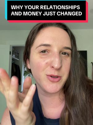 A woman with brown hair and fair skin is centered in the shot, gesturing with her right hand while speaking. A text overlay in the top section against a black banner reads, 'WHY YOUR RELATIONSHIPS AND MONEY JUST CHANGED'. The background hints at an interior setting with a closet door visible.