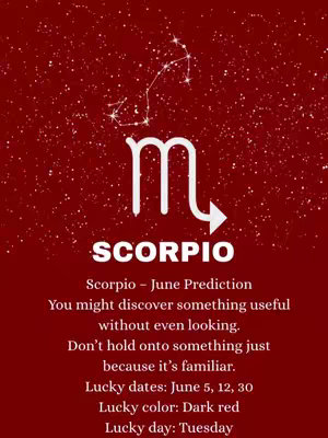 The image is a vertical graphic dominated by a deep red background filled with small white dots, resembling stars. At the top, a constellation of white dots is visible, subtly suggesting a night sky. Centered in the image, is the white symbol of Scorpio above the word, 'SCORPIO'. Below this the text provides the main content of the image, containing astrological predictions for the month of June, including lucky dates, colors, and days, with text in white font.