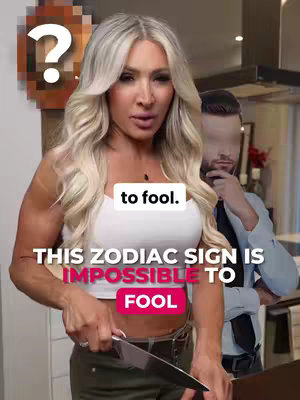 The cover image presents a woman with long blonde hair and a white top, holding a knife in a kitchen setting. Overlay text states: "THIS ZODIAC SIGN IS IMPOSSIBLE TO FOOL" and a smaller text "to fool." A second person, a man with a blurred face, stands in the background. The scene is brightly lit with an implied conversation or demonstration as the video likely discusses a zodiac characteristic.