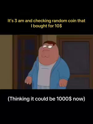 The image shows a cartoon character, Peter Griffin from Family Guy, in a concerned pose. Text overlays indicate it's a meme about checking the value of a coin purchased for $10, potentially becoming worth $1000. The layout is simple, with the character framed against a neutral background, and text at the top and bottom conveys the comedic context.