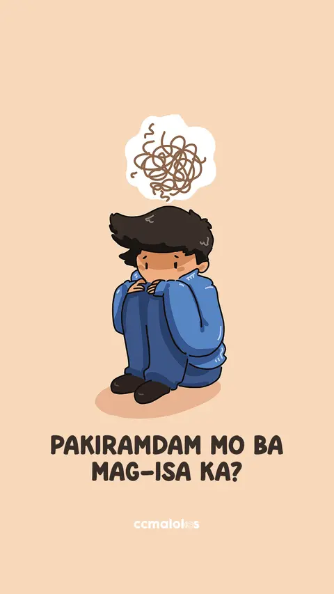 The cover image is a digital illustration featuring a young man sitting with his knees pulled to his chest, looking sad. Above his head is a thought bubble filled with tangled lines, symbolizing confusion or stress. The background is a light peach color, and text at the bottom reads "PAKIRAMDAM MO BA MAG-ISA KA?" in bold letters. The overall style is cartoonish and conveys a feeling of loneliness or isolation.
