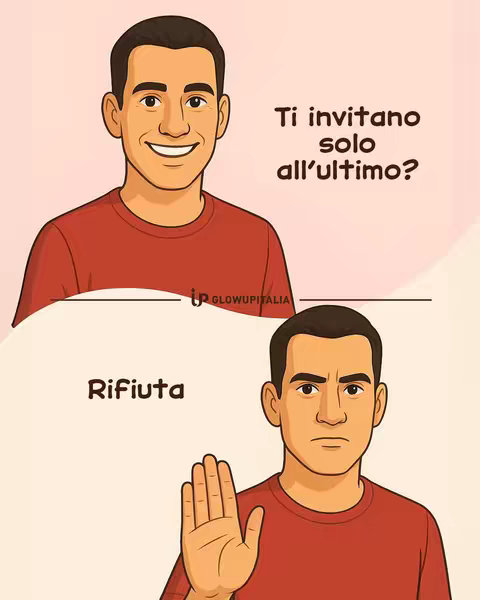 The image depicts two panels with a cartoon man. The top panel shows him smiling with text above that says, "Ti invitano solo all'ultimo?" (Do they only invite you at the last minute?). The bottom panel shows a different image of the man, looking stern with his hand up in a stop gesture with the word "Rifiuta" (Refuse) below it in bold letters.
