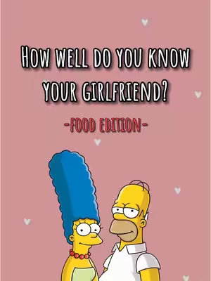 The cover image is a pink background with the cartoon characters Marge and Homer Simpson kissing. White heart shapes are scattered on the background. The text overlay is in a bold, sans-serif font, reading 'HOW WELL DO YOU KNOW YOUR GIRLFRIEND? FOOD EDITION'.
