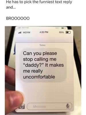 A smartphone screenshot with a text message bubble. The message inside the bubble reads, 'Can you please stop calling me "daddy?" It makes me really uncomfortable.' The display shows the time as 4:20 PM, with a 69% battery. Part of the smartphone is held by a hand, and the scene is lit with soft lighting.
