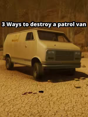 The image shows a tan van parked on a cracked, brown surface, likely dirt or a desert. In the foreground, a few small, dark objects are scattered on the ground. Above the van, white text reads "3 Ways to destroy a patrol van."