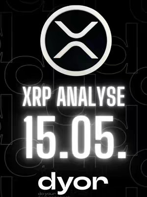 The cover image features a stark black background with a prominent XRP logo in the top center. The logo is a white, stylized 'X' within a white circle. Below the logo, the text 'XRP ANALYSE' is displayed, followed by the date '15.05.' in a bold, white font. At the bottom, the branding 'dyor' appears, also in white.