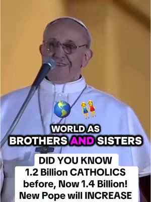 The cover image features Pope Francis addressing the camera. Text overlays highlight the increasing number of Catholics worldwide. The layout is simple, with a focus on the Pope in a white cassock against a blurred yellow background.