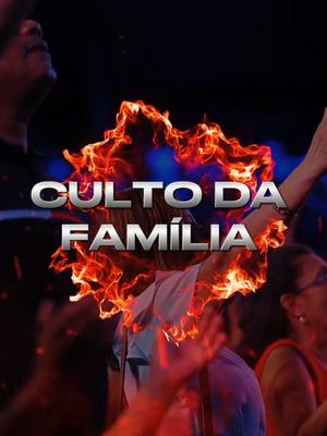 The cover image features the phrase "CULTO DA FAMÍLIA" in silver, outlined in a fiery, orange and red design, resembling flames, against a darkened background. The composition includes partially visible silhouettes of people with raised hands, suggesting a worship or gathering setting. The overall visual style is dynamic and engaging, with a strong emphasis on warmth and religious themes.