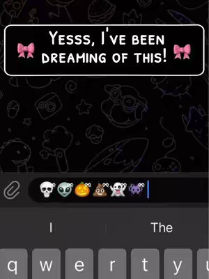 The cover image shows a smartphone screen displaying a text message bubble containing the text overlay 'Yesss, I've been dreaming of this!', framed by a white box and decorated with pink bow emojis at each end, set against a dark background, with visible emoji icons.