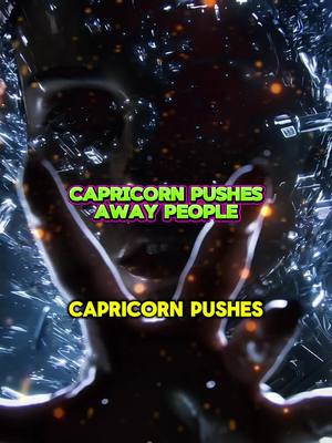 An abstract, dark-themed image with a blurred figure reaching out. Sparkles and fragmented light effects give a cosmic or futuristic look. Two text overlays describe the zodiac sign Capricorn and its characteristic to pushes people away.
