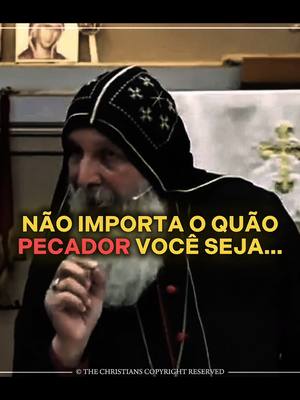 The cover image shows a close-up of a man with a beard wearing a dark hooded garment. Text overlays in yellow and red stating: “NÃO IMPORTA O QUÃO PECADOR VOCÊ SEJA…” (It doesn't matter how sinful you are...).