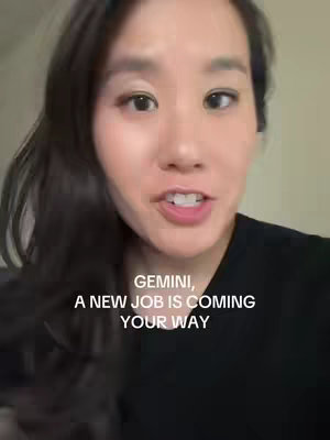 A woman with dark hair and fair skin is centered in the frame, looking directly at the camera against a neutral background. Text overlayed on the image reads, 'Gemini, A New Job Is Coming Your Way'.