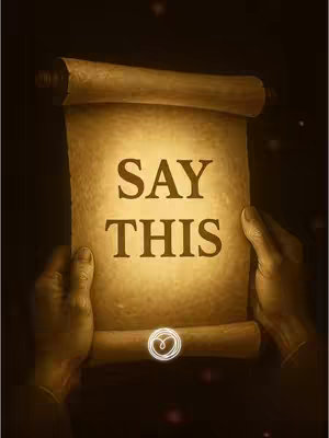 A dimly lit image shows two hands holding a parchment scroll. The scroll is lit from behind, revealing the text "SAY THIS" in a bold, dark font. The scroll is rolled at the top and bottom, and a glowing, spiral-like design is visible near the bottom. The background is dark with subtle light effects.