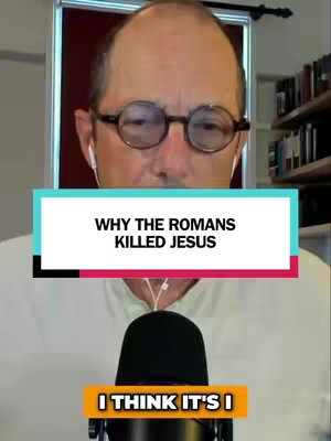 A man wearing glasses with a microphone below a text overlay that reads 'WHY THE ROMANS KILLED JESUS' with another text overlay 'I THINK IT’S I'. The background includes what appears to be a window.