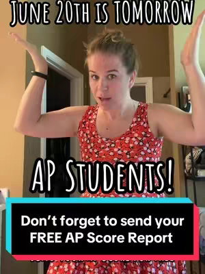 A vertical shot features a woman with her arms raised and hands spread, framed against a light-colored wood-panelled interior and a floral dress. Above her, the text 'JUNE 20TH IS TOMORROW' is visible. Below, text overlayed onto a black backdrop reads 'AP STUDENTS! Don't forget to send your FREE AP Score Report.'