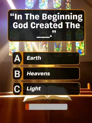 The cover image is a quiz question with a church or cathedral-like backdrop. The text on the top asks "In The Beginning God Created The_____?" with three options A) Earth, B) Heaven, C) Light. Below the questios is an open book and below that a white bar.