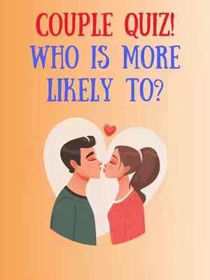 The cover image features a cartoon illustration of a couple kissing, set against a gradient orange background. Above the couple are the words 'COUPLE QUIZ!' in red and the phrase 'WHO IS MORE LIKELY TO?' in blue. The background is an orange gradient and there is a heart in the background.