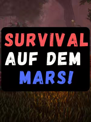A cover image displays text over a blurred background resembling a Martian landscape. The text, in bold, stacked blocks, proclaims 'SURVIVAL' in red, 'AUF DEM' in white, and 'MARS!' in blue. The background appears dark with vague shapes suggesting terrain or foliage, with some light at the bottom.
