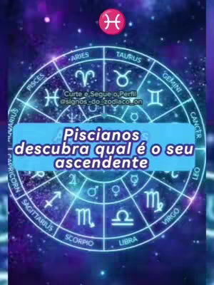 The cover image features a stylized zodiac wheel set against a dark, cosmic background with soft, glowing light effects. Central to the image is a blue rectangular banner displaying the text: 'Piscianos descubra qual é o seu ascendente' which translates to 'Pisces discover what is your ascendant'. Above the text, there’s a Pisces symbol in a pink circle.