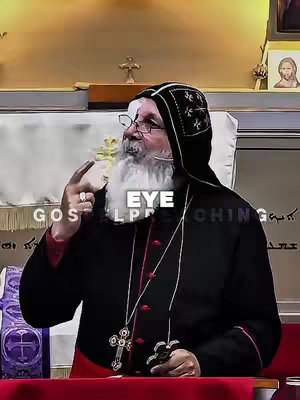 The image shows a man in religious attire, likely a bishop, speaking in what appears to be a church setting. Text overlays, the words "eye" and "Gospel Preaching," are present emphasizing the message.