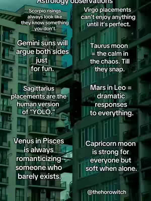 A split image with two vertical columns of text set against a backdrop of blurred buildings. The left column has text about zodiac placements, such as Gemini suns, Sagittarius placements, and Venus in Pisces. The right column shares observations about placements in Virgo, Taurus, and Mars in Leo. The bottom of the image has the creator's handle.
