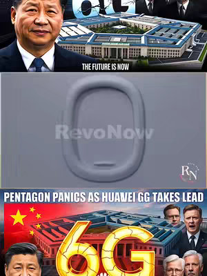 The cover image is a composite featuring a collage of images. The top section displays a picture of a person, presumably a political leader, along with a rendering of the Pentagon building and text that reads "THE FUTURE IS NOW". The middle section shows an image of a plane window. The bottom section presents a combination of elements, notably the text overlay "PENTAGON PANICS AS HUAWEI 6G TAKES LEAD" in a dynamic, bold font, and an illustration of the Chinese flag merged with the Pentagon building. The foreground features the text "6G" in a dynamic, golden font, with a depiction of the Chinese flag and the Pentagon at the bottom. There are also faces of people in the image. There is a logo in the bottom right corner.