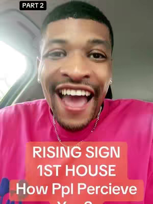 The cover image features a close-up of a man smiling widely with his mouth open. The background appears to be inside of a vehicle. Red text overlays the man's chest area, reading "RISING SIGN", "1ST HOUSE", and "How Ppl Percieve You?".
