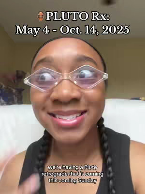 The cover image features a young woman with dark hair wearing clear, diamond-shaped glasses, making a playful face. Text overlays include "PLUTO Rx: May 4 - Oct. 14, 2025" at the top and a smaller text at the bottom reading "we're having a Pluto retrograde that is coming this coming Sunday."