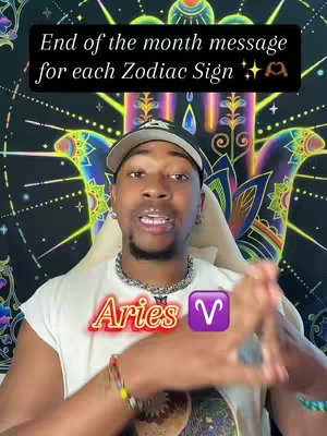 A man wearing a baseball cap and a chain necklace is centered in the frame, addressing the camera. Above, a text overlay reads "End of the month message for each Zodiac Sign." Below the man, a neon-style graphic glows with the word "Aries" and a purple Aries symbol.