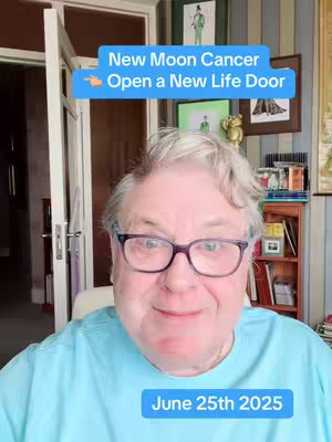 The cover image is a selfie of a man with gray hair and glasses. He is wearing a light blue shirt. Over his head, the text 'New Moon Cancer, Open a New Life Door' is displayed on a slightly transparent blue rectangular box. Below his face, the date 'June 25th 2025' is shown in a similar blue box.