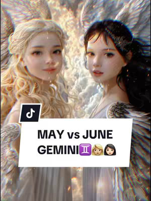 The image presents two stylized female figures set against a blurred, ethereal backdrop with light and angelic wings. The text overlay reads 'MAY vs JUNE GEMINI' in a white banner, alongside Gemini-related emojis.