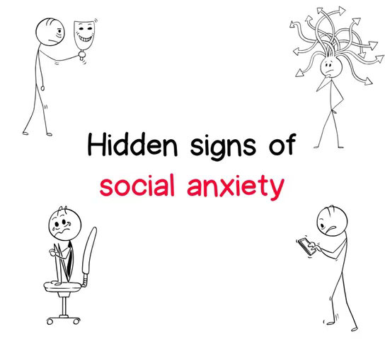 A graphic with a white background featuring stick figures representing different aspects of social anxiety. There are four figures in total, one holding a mask, one with arrows coming out of the head, one sitting on a chair looking sad, and one looking at a phone. The text 'Hidden signs of social anxiety' is in the middle of these figures.