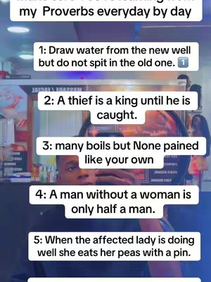 The image is a selfie with the creator in the foreground and text overlayed. The background is blurry, but gives the impression of a salon or office setting. The creator appears to be a dark-skinned male, centered in the image, with a dark shirt. The overlayed text presents a series of proverbs, numbered from 1 to 5, with each proverb on a separate line. The text is white, in a simple, readable font. The overall composition balances the creator's presence with the listed proverbs.