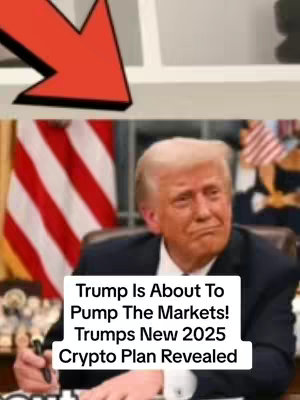 The image is a medium shot featuring Donald Trump seated at a desk. He is wearing a dark suit and has a neutral expression, with his lower lip slightly pursed. In the background, the American flag can be seen. Overlaid on the image is a white text box with the text: 'Trump Is About To Pump The Markets! Trumps New 2025 Crypto Plan Revealed'. A large red arrow points at the upper left.