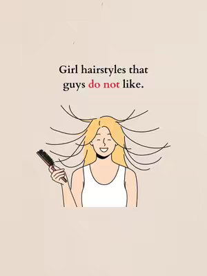 The cover image shows an illustration of a woman with blonde hair brushing it with a comb. Text above reads "Girl hairstyles that guys do not like." The background color is a light beige.