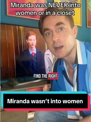 A man is filming a selfie-style video. Behind him, a television screen displays a scene from a show. The television shows a woman. The overlay text includes the phrase 'Miranda was NEVER into women.'