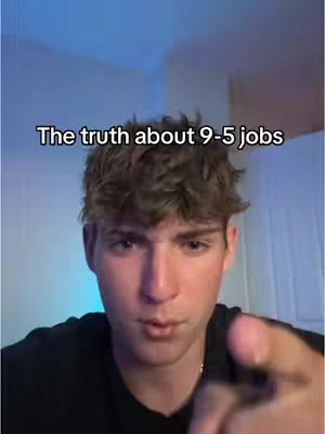 A young man is looking directly at the camera with a serious expression, pointing towards the viewer with his right index finger. The background has soft lighting, and overlaid text says, "The truth about 9-5 jobs".