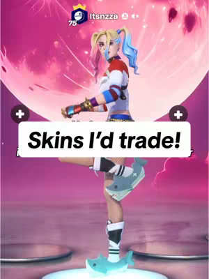 A vertical cover image features a stylized, full-body character resembling Harley Quinn from the Fortnite game, against a backdrop of a pink-purple gradient and floating orbs. The character is in a dynamic pose, with one leg raised, and the overall aesthetic is bright and cartoonish. Added text at the bottom highlights the video's topic: 'Skins I'd trade!'