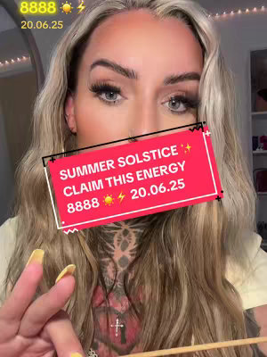 The cover image features a close-up of a woman with blonde hair and prominent makeup. A red rectangular overlay with white text reading SUMMER SOLSTICE CLAIM THIS ENERGY 8888 ⚡️20.06.25 is positioned in the middle of the frame. The background softly blurs, illuminated by a warm light, possibly indicating an indoor setting.