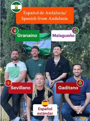 The cover image shows a vertical composition of a group of six people with a green background, trees. At the top are two rectangular blocks containing text that read "Español de Andalucia/ Spanish from Andalusia". In the center of this text is a flag. Below that, five people are in the frame. The people are in front of a green background with the Andalusian flag visible. Text labels appear below some of the individuals with the dialect terms "Sevillano", "Granaíno", "Malagueño", and "Gaditano." In the bottom middle, another rectangular block of text reads "Español estándar".