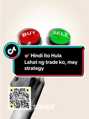 The image showcases a red button labeled 'BUY' and a green button labeled 'SELL,' suggesting trading. A hand partially appears at the bottom, with a TikTok logo on the left and a QR code with the Exness logo. The overlaying text in a speech bubble suggests strategies in trading, using the trader's experience with related hashtags.
