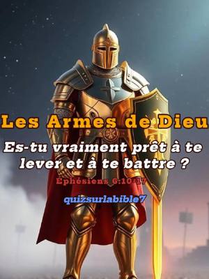 The image features a golden knight standing tall, centered in the frame. The knight is fully armored, holding a shield in one hand and a sword in the other. The background is a gradient of dark blues and purples, suggesting a twilight or otherworldly setting. Various text overlays are present, including the title "Les Armes de Dieu" in bold, orange font at the top, and additional text in smaller fonts below that. These textual elements provide context, questions, and references for the video's content.