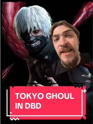 The cover image is split vertically, on the left is a stylized image of a character in the style of the anime Tokyo Ghoul. The character has white hair, a mask, and red eyes, with the background of a dark red color. On the right is a man with a beard and a neutral expression. He appears to be in the foreground and is talking. Below, a red rectangle with white borders that reads "TOKYO GHOUL IN DBD"