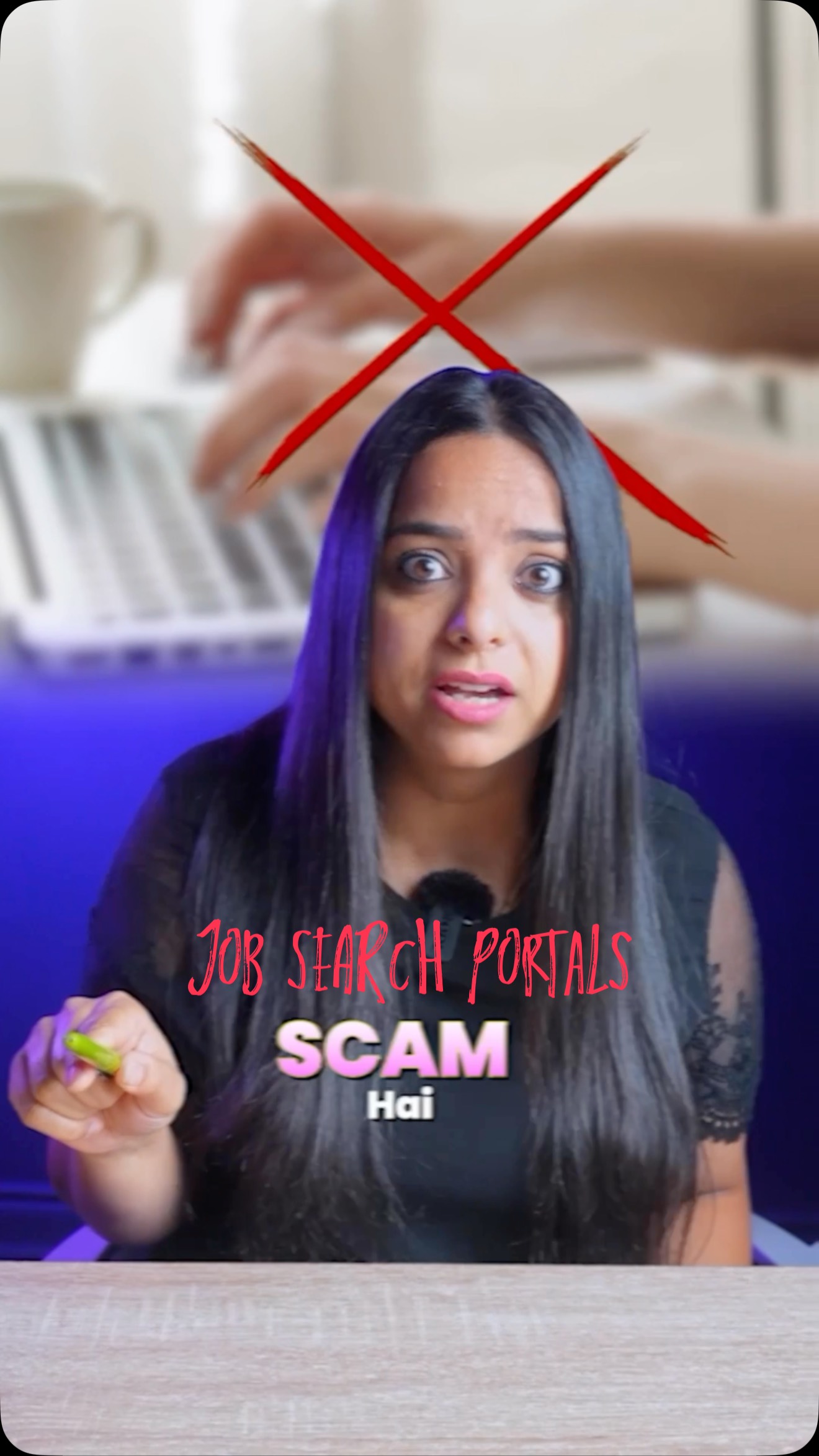 A woman with long black hair stares intensely at the camera with a look of surprise. Overlaid on top are bold red lines forming a large 'X' across the top portion of the image, which includes a blurry background of a person typing on a laptop. Below the woman, large text says 'JOB SEARCH PORTALS' in red cursive, with the word 'SCAM' in pink block letters, and 'Hai' in white below that. The image is framed with a dark gradient on the sides.