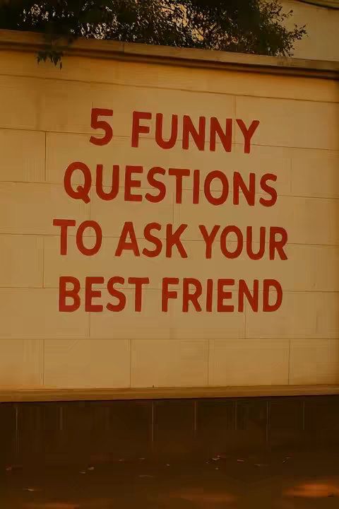 The cover image features a light beige wall with red text that reads "5 FUNNY QUESTIONS TO ASK YOUR BEST FRIEND". The wall is divided into rectangular sections, and there are some plants visible at the top of the wall. The bottom of the image is dark and blurry.