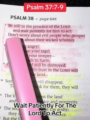 The image is a close-up shot of an open book with highlighted text, a highlighter is diagonally across the image. A red rectangle at the top displays 'Psalm 37:7-9'. The text discusses being still in the presence of the Lord.