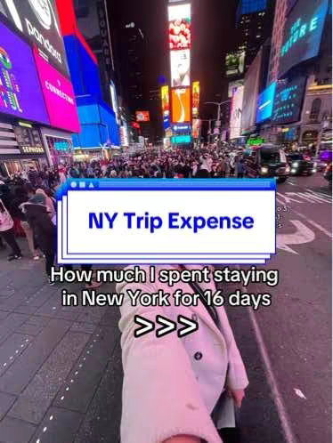 A woman in a white coat walks in Times Square, New York City, with the illuminated advertisements in the background. Overlaid text reveals the video's topic 'NY Trip Expense' and content regarding the cost of a trip.