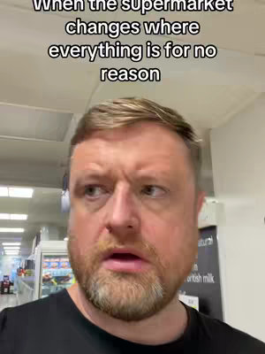 A man with a surprised expression stands in a supermarket. Text that says, "When the supermarket changes where everything is for no reason" appears above his head.